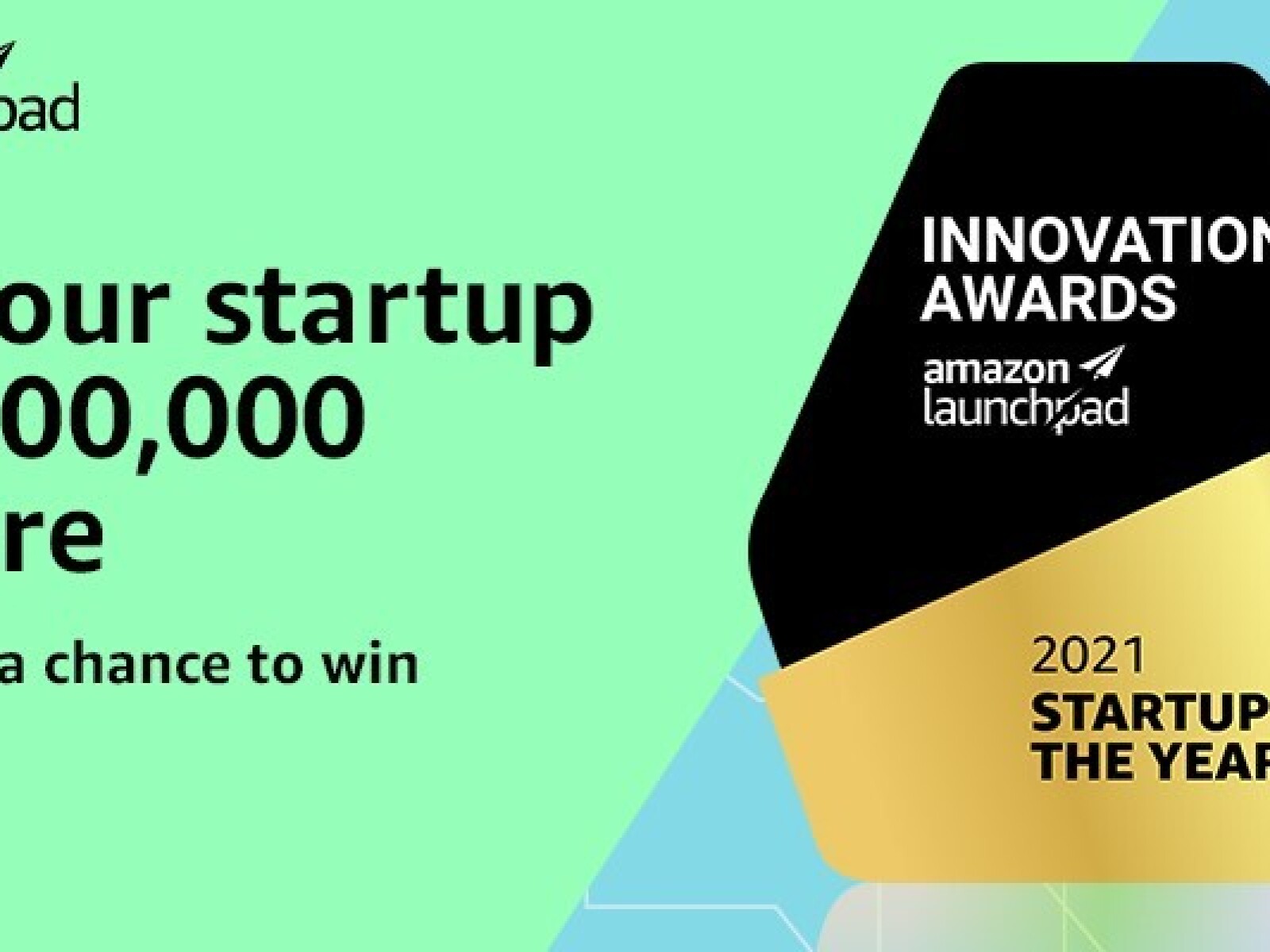 amazon launchpad innovation awards support and promote next generation of innovative startups