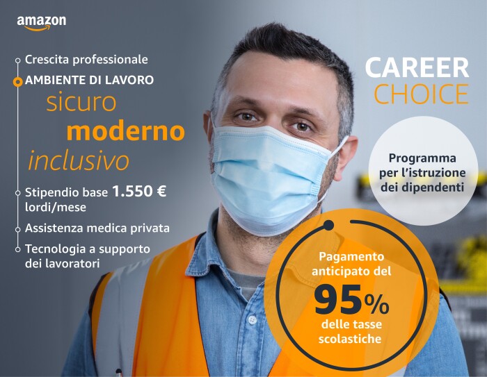 Infografica che riassume i benefit e le opportunità per i dipendenti Amazon, dalla crescita professionale ad un ambiente di lavoro sicuro, moderno ed inclusivo, stipendio base da 1550€ lordi/mese, assistenza medica privata. Al centro della tavola un dipendente Amazon in primo piano indossa una camicia di jeans sotto un giubbino catarinfrangente. Alla sua destra compaiono delle bolle che riassumo le caratteristiche del programma Career Choice per l'istruzione dei dipendenti con il pagamento anticipato del 95% delle tasse scolastiche.